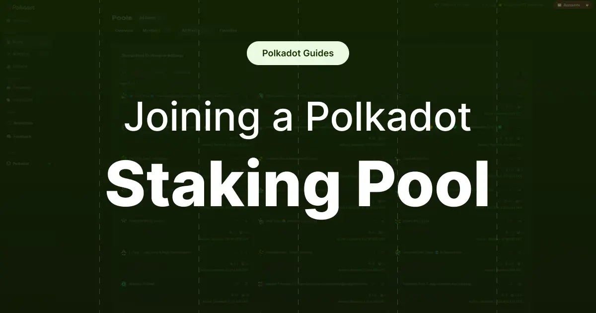 How to join Polkadot staking pool
